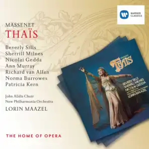 Massenet: Thaïs (feat. Beverly Sills, John Alldis Choir & Nicolai Gedda)