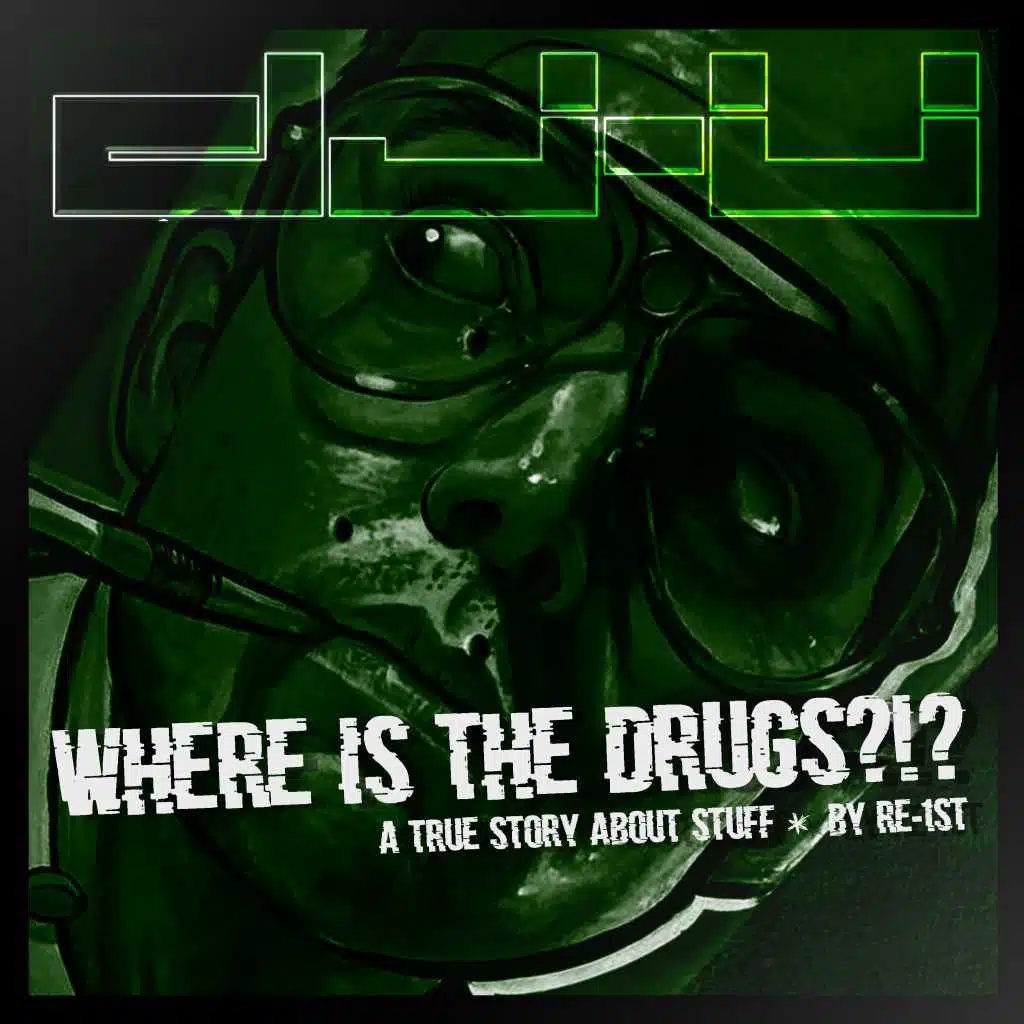 Where Is the Drugs