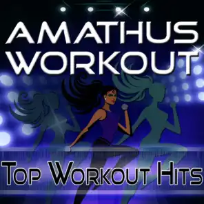 Amathus Workout - Top Workout Hits (Interval Training Workout)