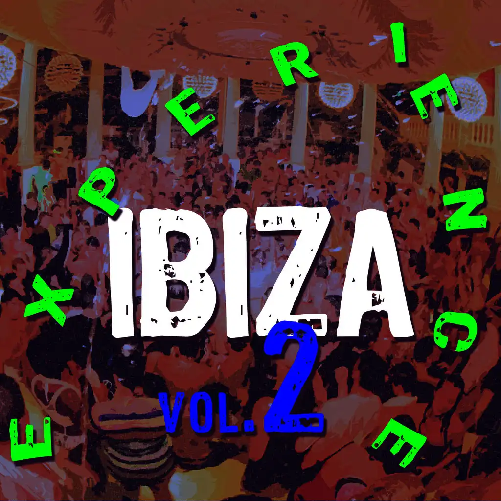 Ibiza Experience Vol.2