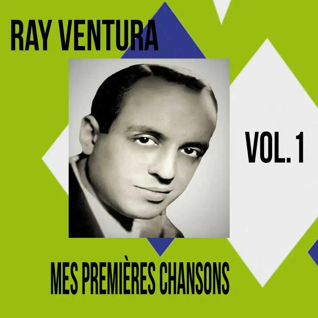 Ray Ventura / Mes Premières Chansons, vol. 1