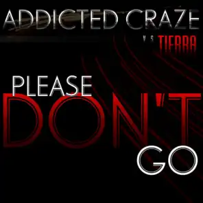 Addicted Craze vs Tierra