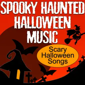 Spooky Haunted Halloween Music (Scary Halloween Songs)