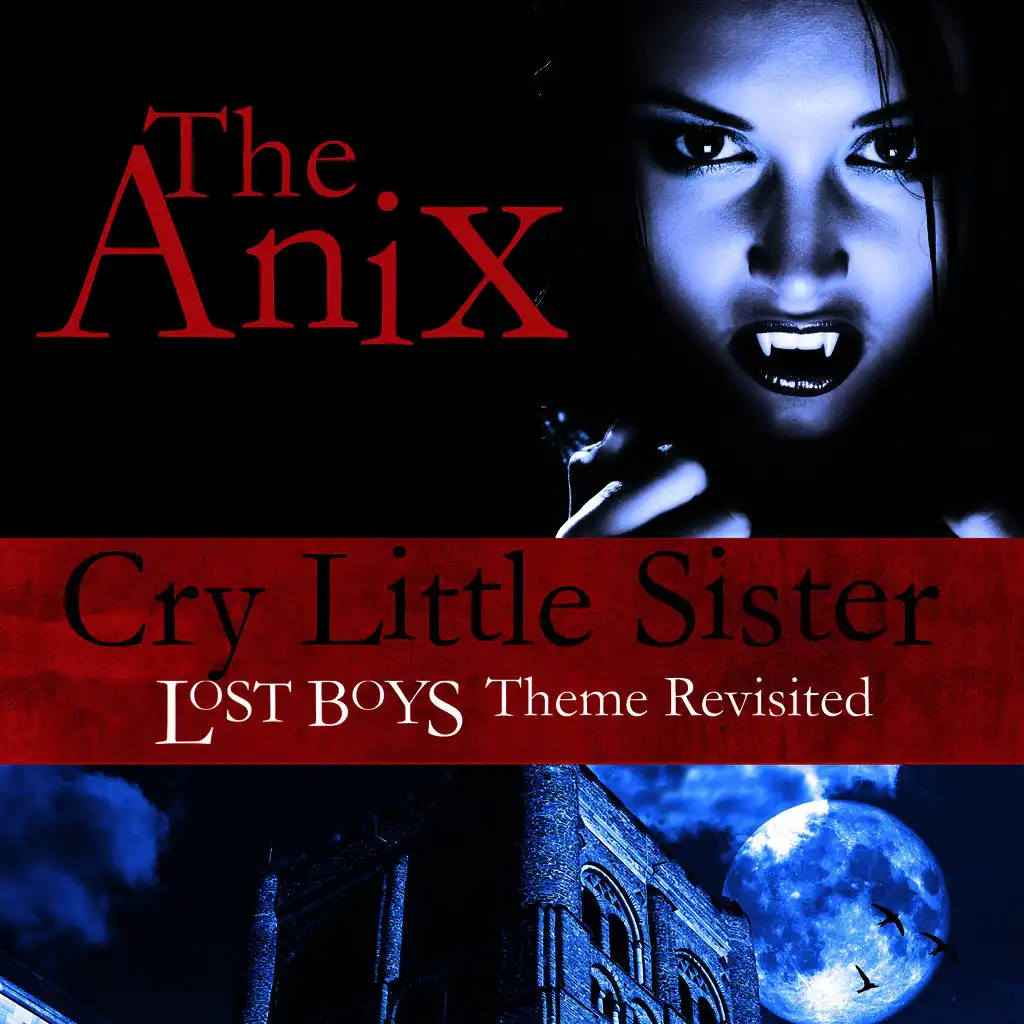Cry Little Sister (The Lost Boys Theme)