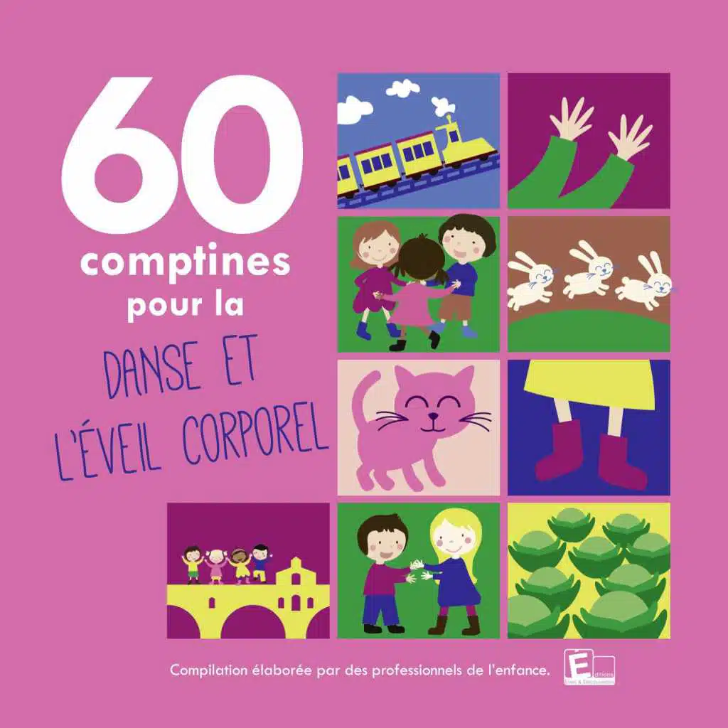 60 Comptines pour la danse et l'éveil corporel