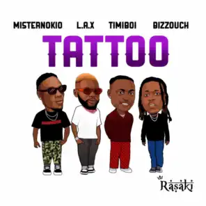 Tattoo (feat. L.A.X, Timiboi & Bizzouch)