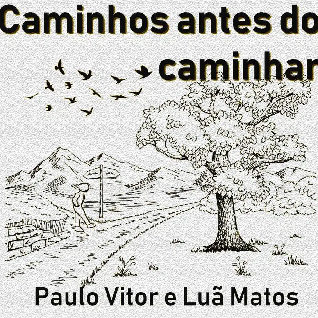 Caminhos Antes de Caminhar
