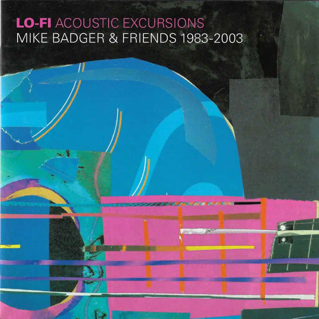 Lo Fi Acoustic Excursions (1983-2003)