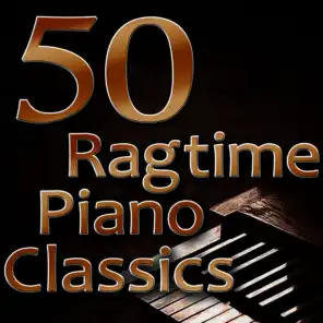 50 Ragtime Piano Classics (Best Of Scott Joplin, Joseph Lamb & James Scott)