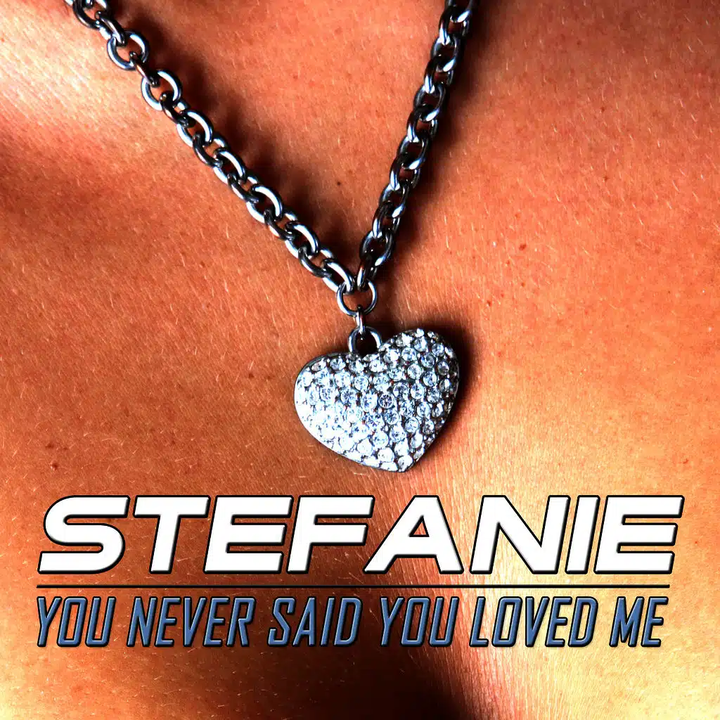 You Never Said You Loved Me (Club Mix)