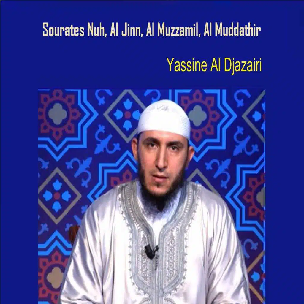 Sourates Nuh, Al Jinn, Al Muzzamil, Al Muddathir (Quran)