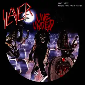 Live Undead / Haunting the Chapel