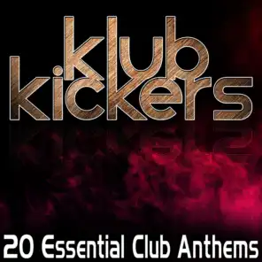 Klub Kickers - 20 Essential Club Anthems