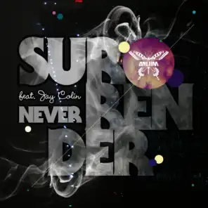 Never Surrender (feat. Jay Colin) (Extended)
