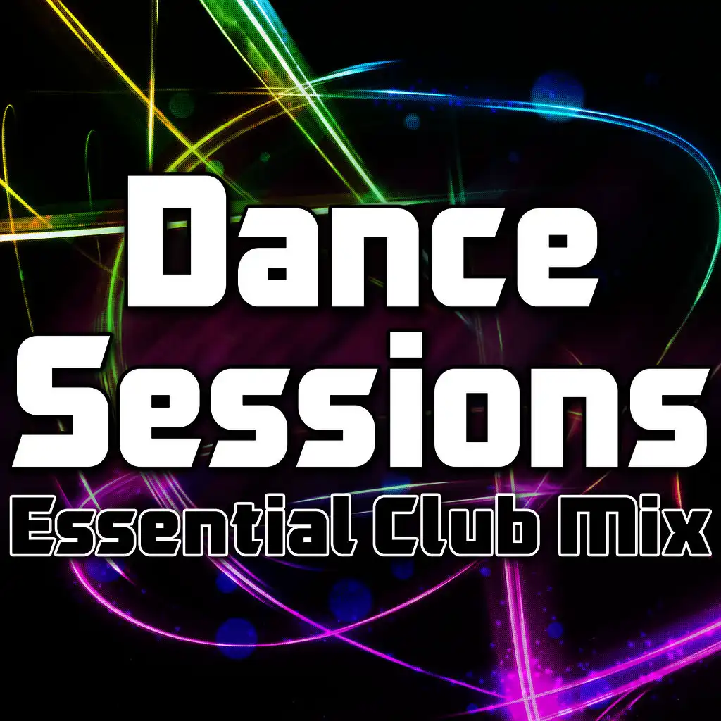 Dance Sessions (Essential Club Mix)