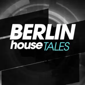 Berlin House Tales