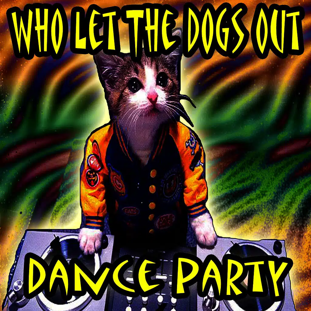 Who Let The Dogs Out