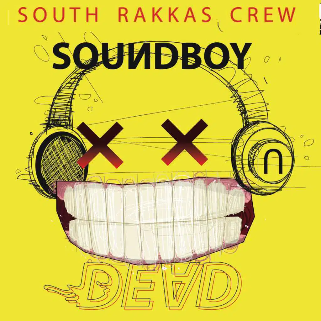 Soundboy Dead (feat. D-Rakkas, Ryoko, Rage & Karizma)