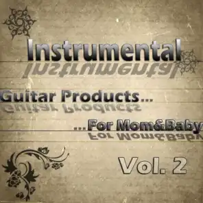 Guitar Products For Mom&Baby Vol 2