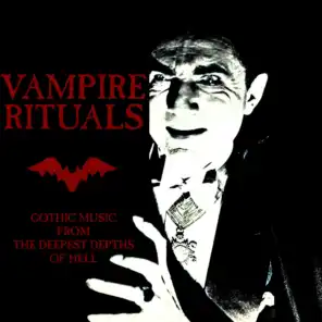 Vampire Rituals: Gothic Music from the Deepest Depths of Hell