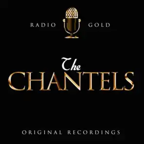 Radio Gold / The Chantels