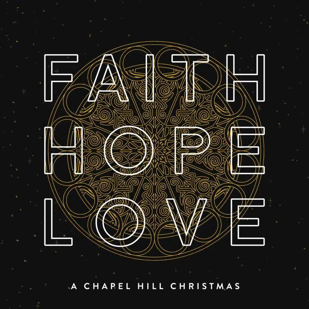 Faith, Hope & Love: A Chapel Hill Christmas
