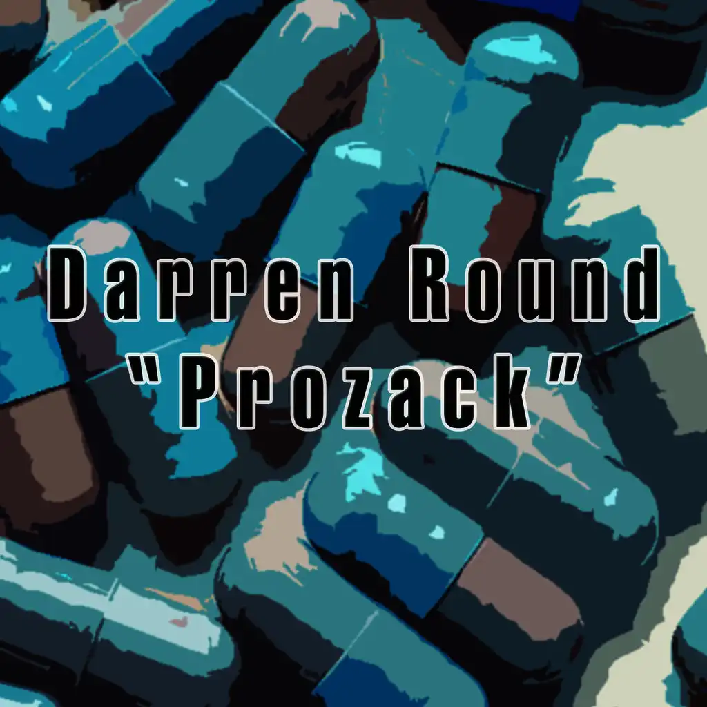 Prozack (Darren Round UK Extended Mix)