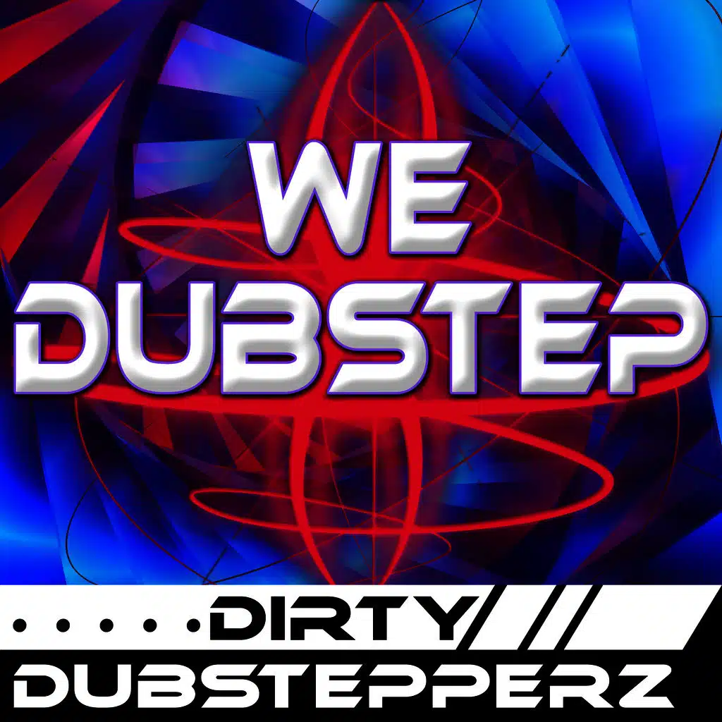 We Dubstep