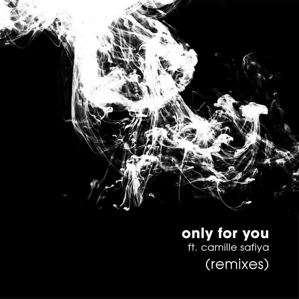 Only for You (Patrick Podage Remix) [feat. Camille Safiya]