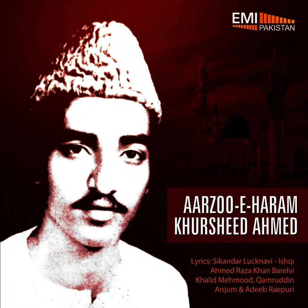 Aarzoo-E-Haram - Khursheed Ahmed