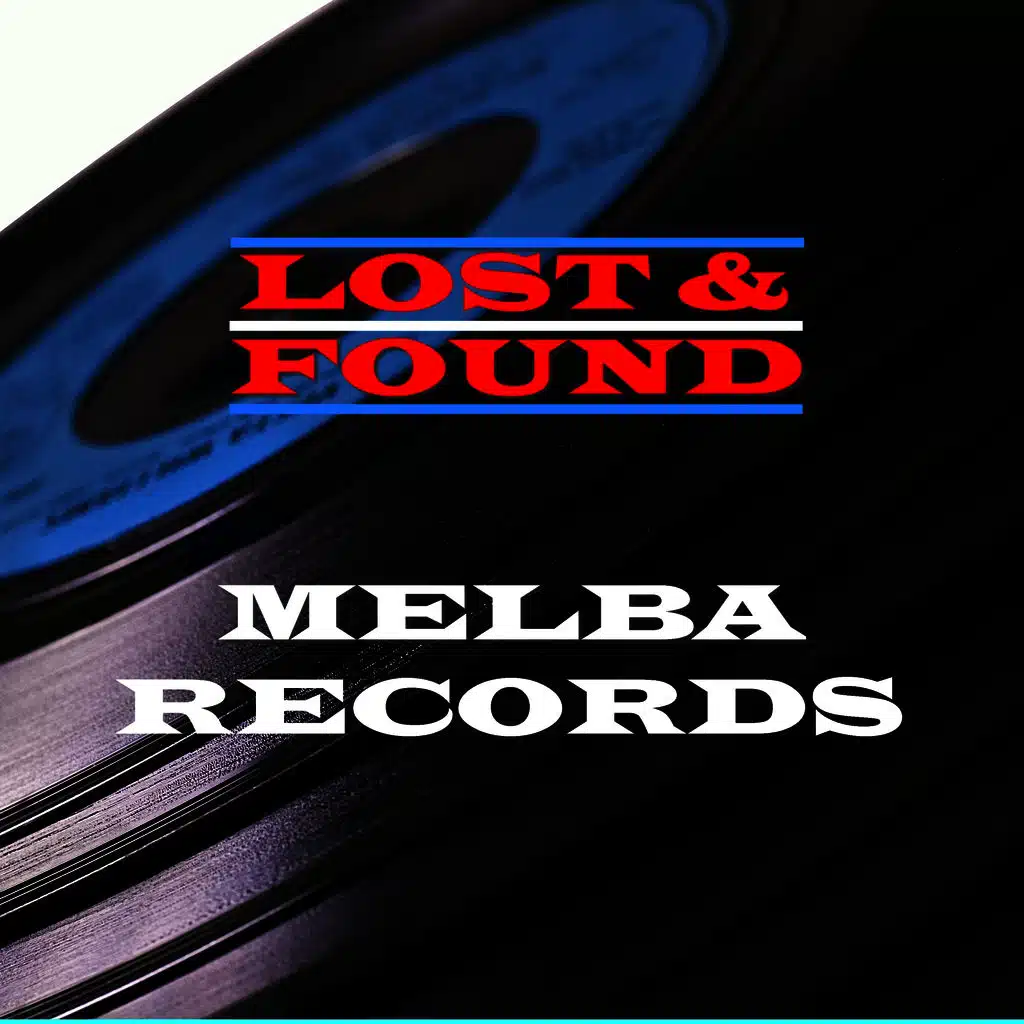Lost & Found - Melba Records