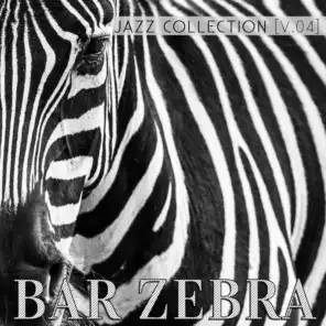 Bar Zebra: Jazz Collection, Vol. 4