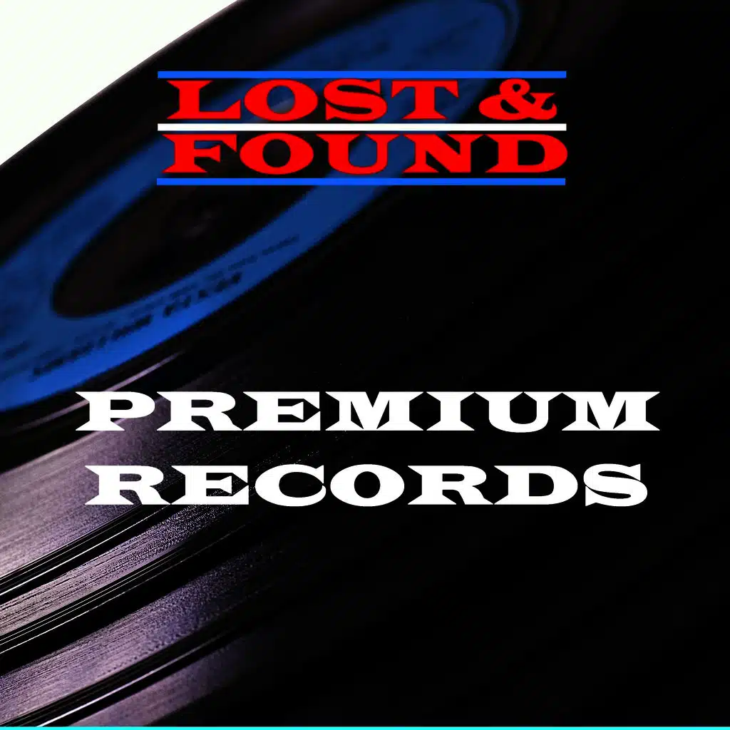Lost & Found - Premium Records