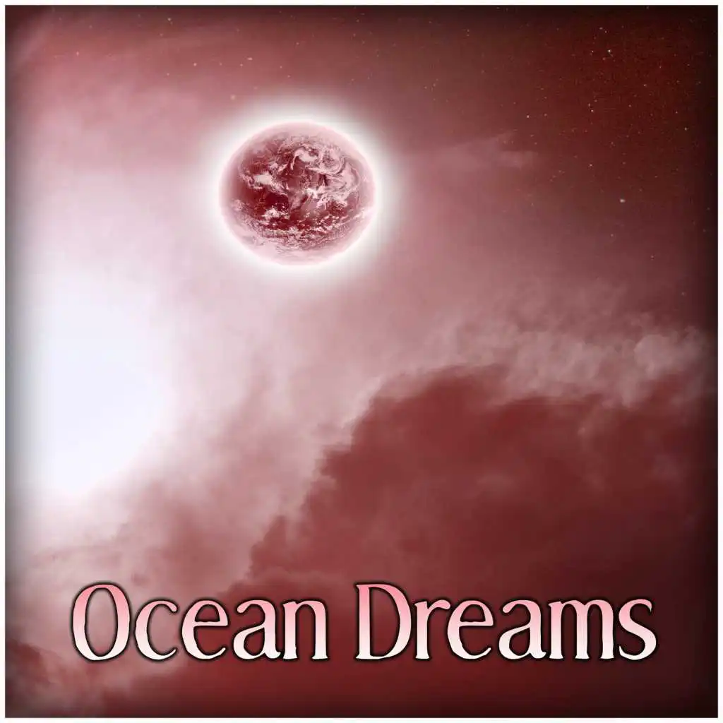 Ocean Dreams – Sleep Well, Quiet Night, Relaxing Music, Healing Smooth Sounds for Therapy