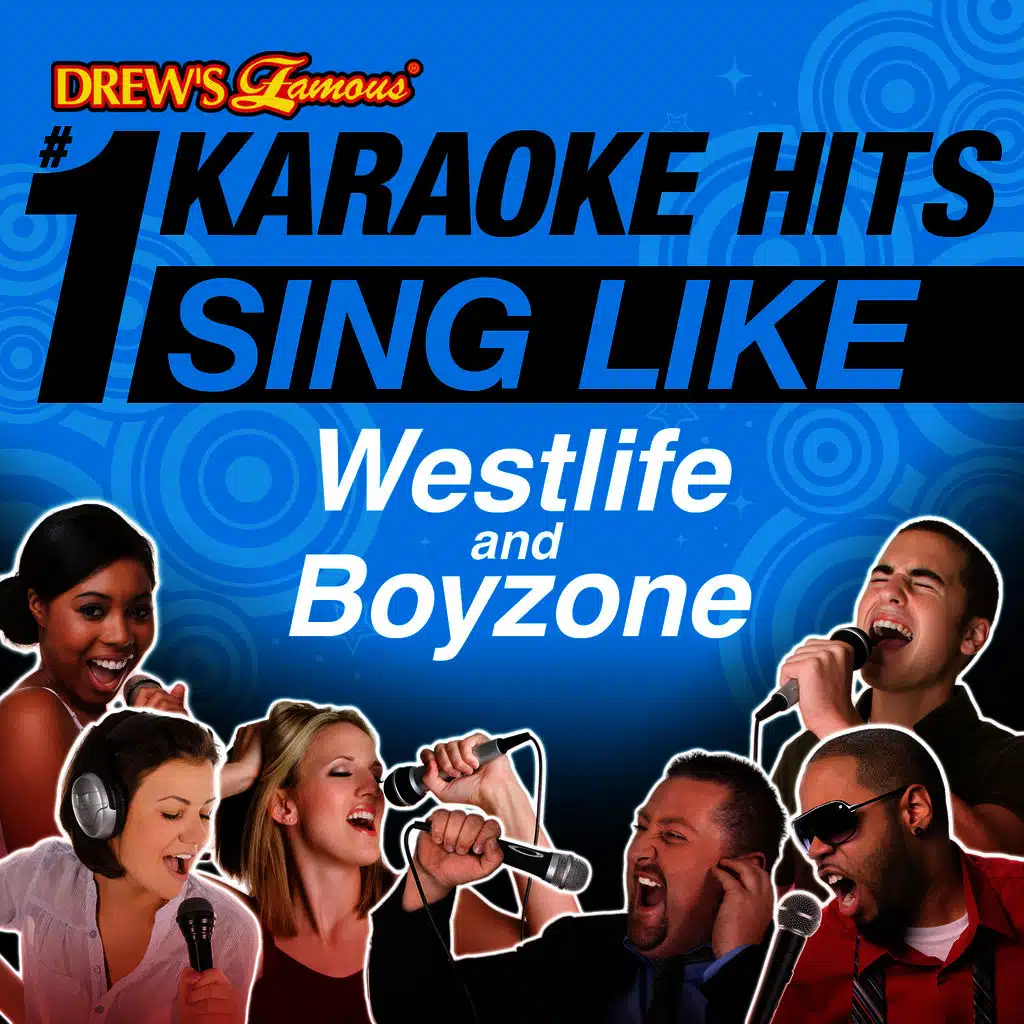 Drew's Famous #1 Karaoke Hits: Sing Like Westlife and Boyzone