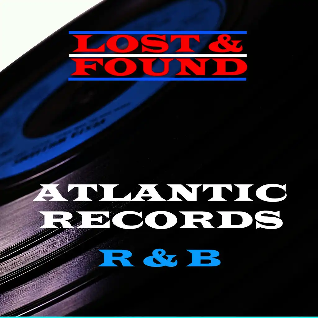 Lost & Found - Atlantic Records - R&B