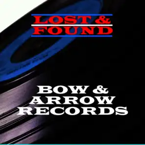 Lost & Found - Bow & Arrow Records
