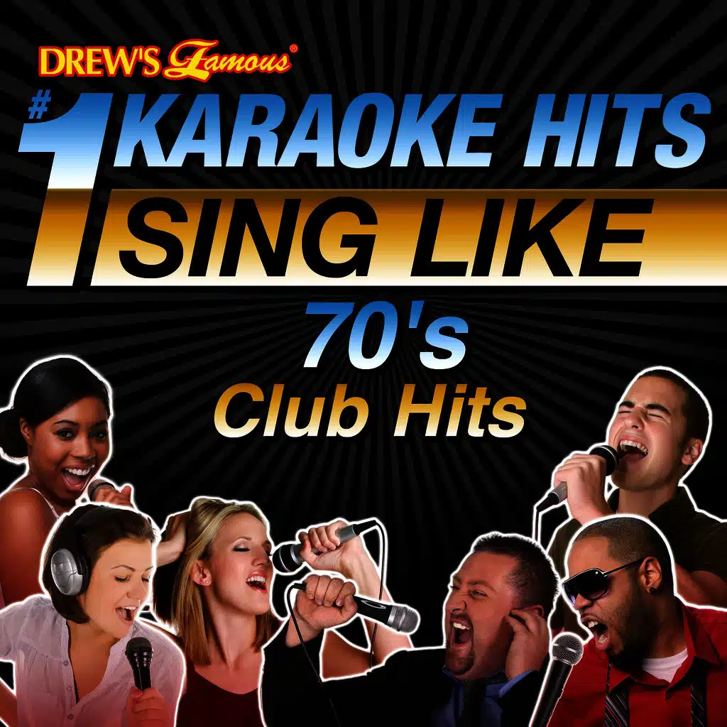 Drew's Famous #1 Karaoke Hits: Sing Like 70's Club Hits