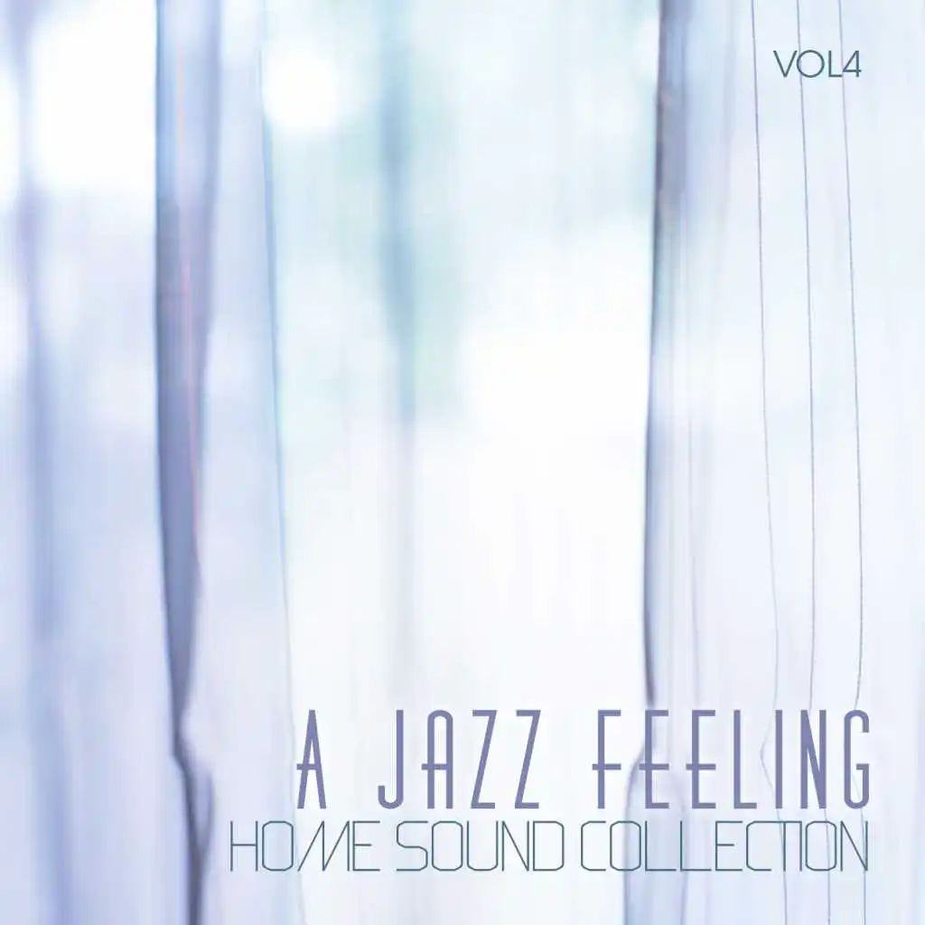 Home Sound Collection: A Jazz Feeling, Vol. 4