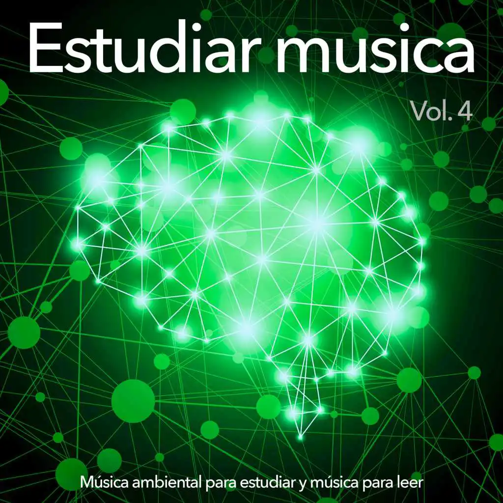 Estudiar musica: Música ambiental para estudiar y música para leer, Vol. 4