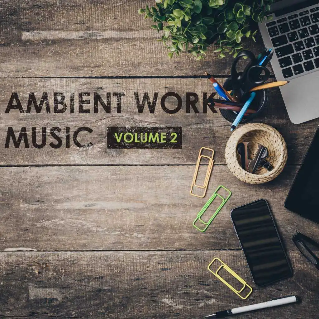 Ambient Work Music, Vol. 2