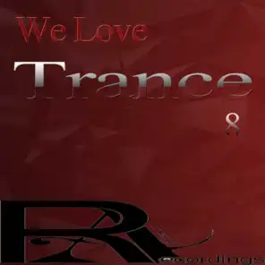We Love Trance 8