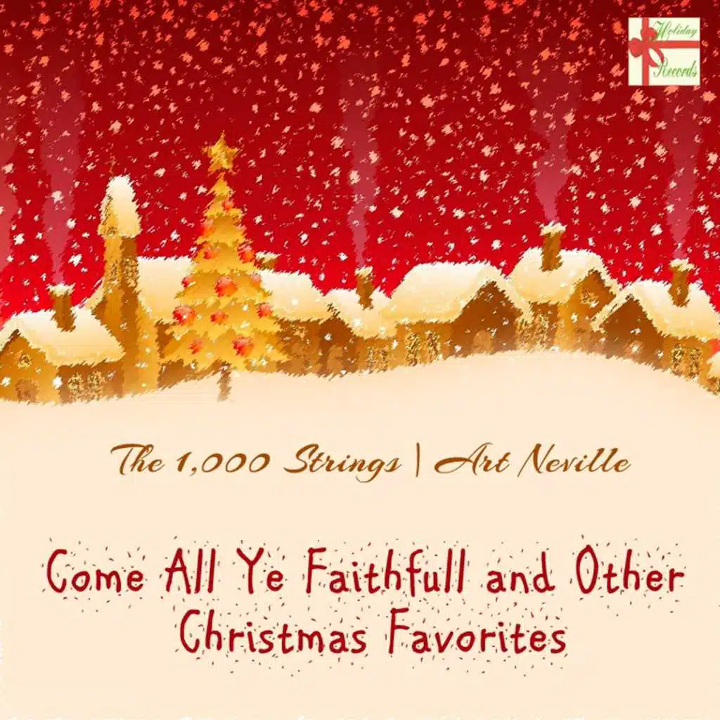 Come All Ye Faithfull and Other Christmas Favorites