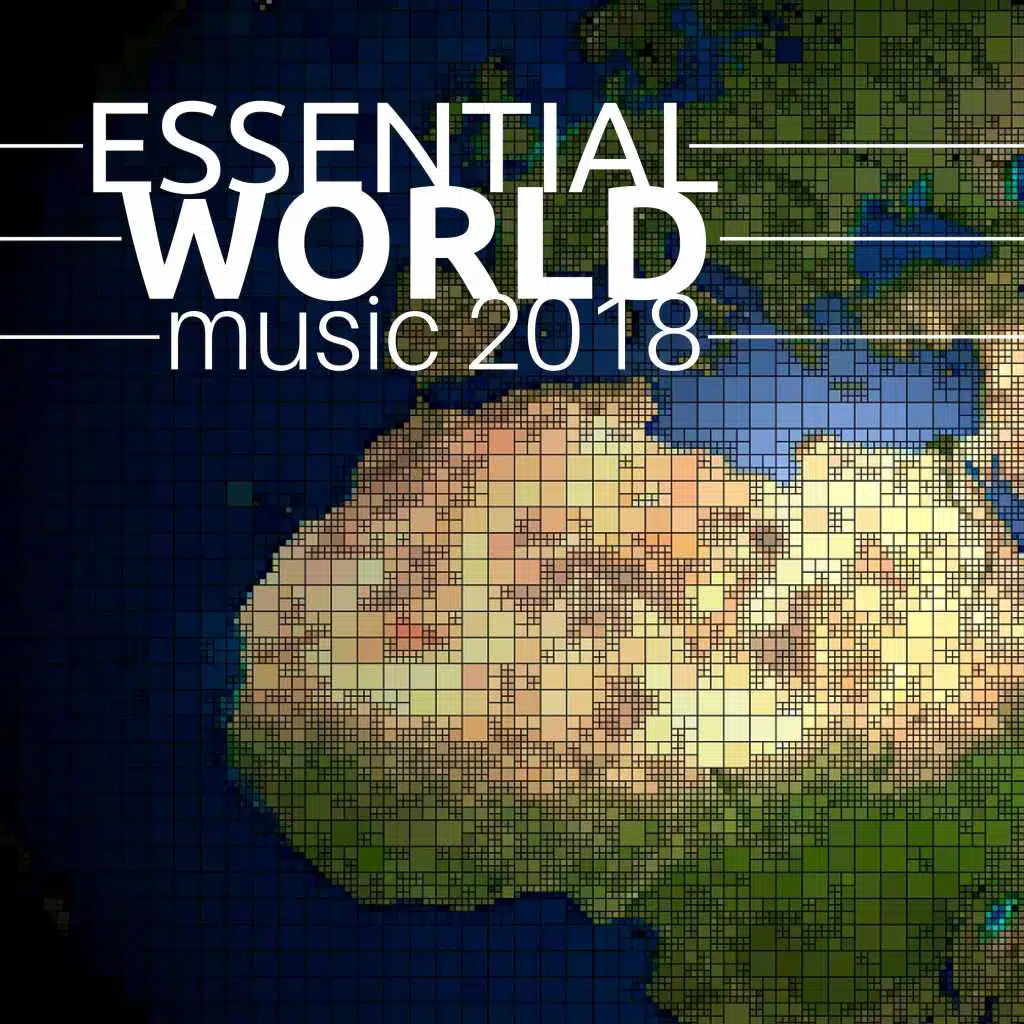 Essential World Music 2018 - Traditional Relaxing Music
