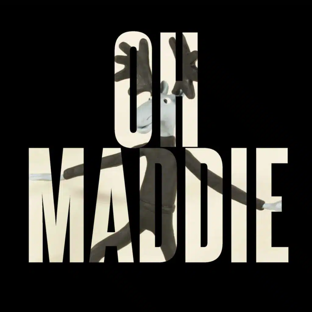 Oh Maddie