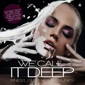 We Call It Deep - Finest Deep House Tunes - Compiled By Henri Kohn