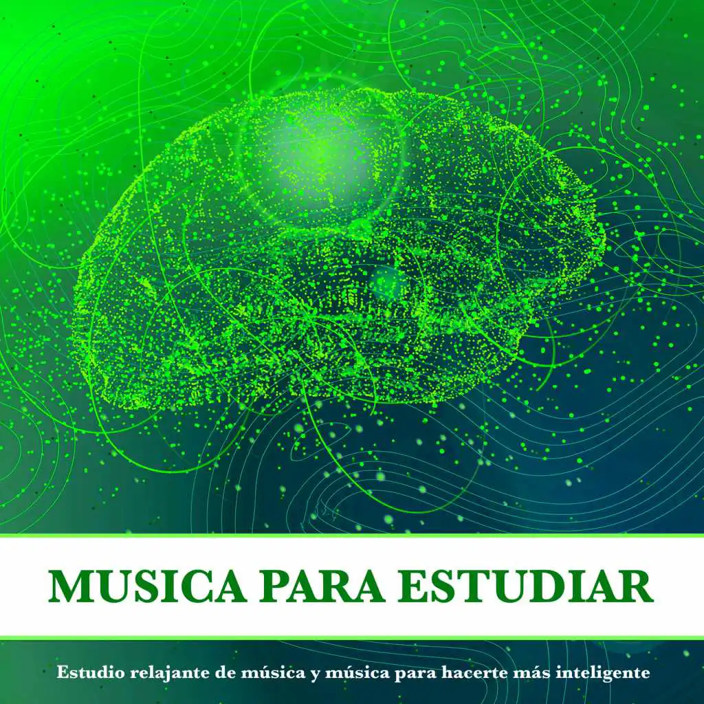 Musica Para Estudiar: Estudio relajante de música y música para hacerte más inteligente