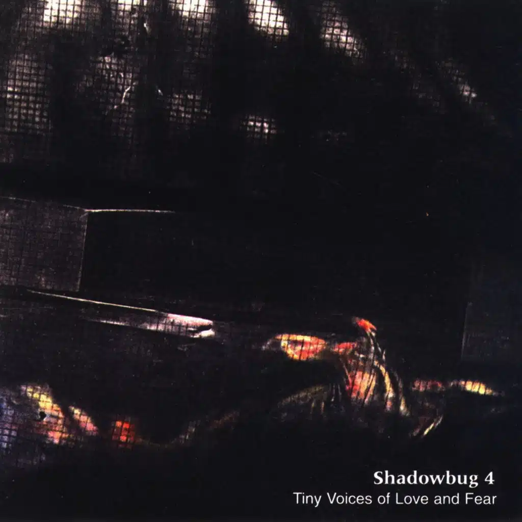 Tiny Voices of Love and Fear