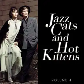 Jazz Cats and Hot Kittens, Vol. 4
