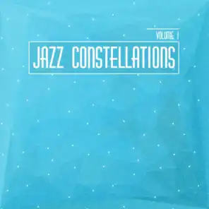 Jazz Constellations, Vol. 1
